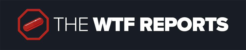 The WTF Reports